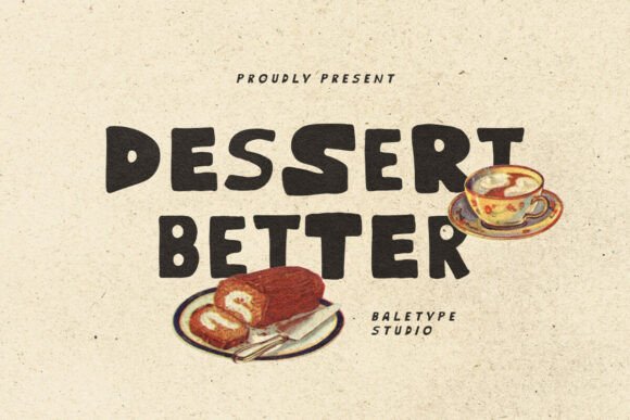Dessert Better: A Hand-Drawn Font That Feels Human