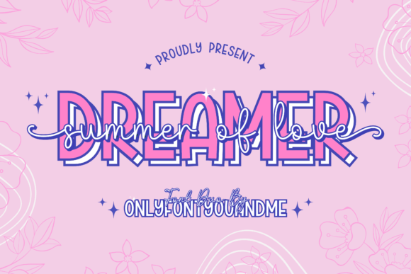 Dreamer Summer of Love