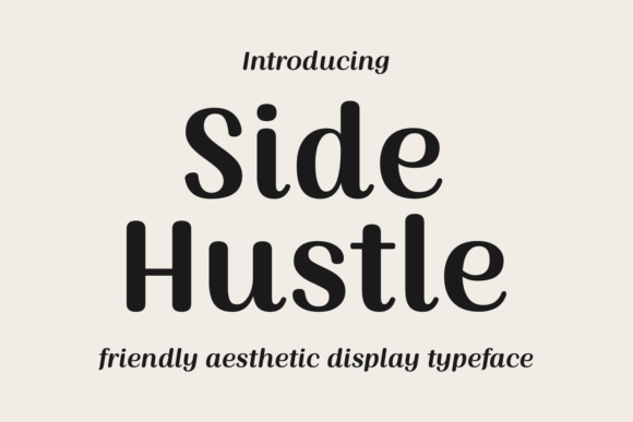 Side Hustle: The Friendly, Bold Font That Gives Your Projects Personality
