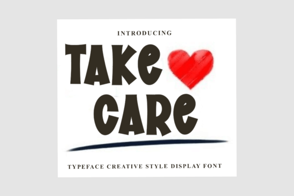 Take Care: A Warm, Playful Font for Human-Centered Design